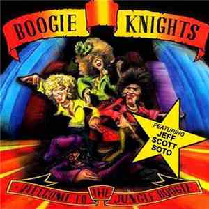 Boogie Knights  - Welcome To The Jungle Boogie mp3 album