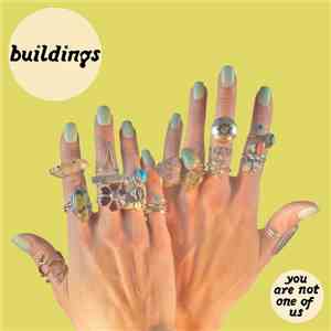 Buildings  - You Are Not One Of Us mp3 album
