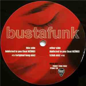 Busta Funk - Addicted To You mp3 album