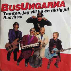 Busungarna - Tomten, Jag Vill Ha En Riktig Jul mp3 album