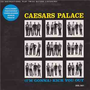 Caesars - (I'm Gonna) Kick You Out mp3 album