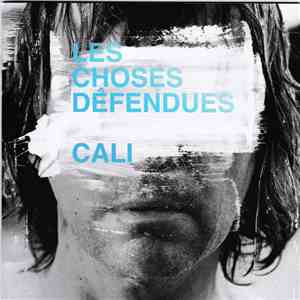 Cali - Les Choses Défendues mp3 album