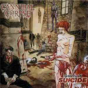 Cannibal Corpse - Gallery Of Suicide mp3 album