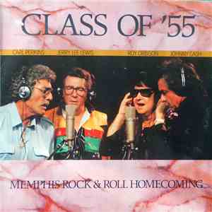 Carl Perkins, Jerry Lee Lewis, Roy Orbison, Johnny Cash - Class Of '55: Memphis Rock & Roll Homecoming mp3 album