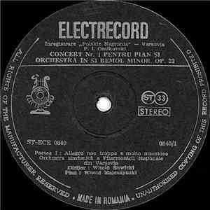 Ceaikovski - Orchestra Simfonică A Filarmonicii Din Varșovia , Dirijor : Witold Rowicki , Solist : Witold Malcuzynski - Concert Nr. 1 Pentru Pian Și Orchestră În Si Bemol Minor, Op. 23 mp3 album