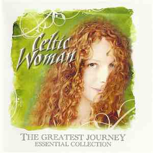 Celtic Woman - The Greatest Journey Essential Collection mp3 album