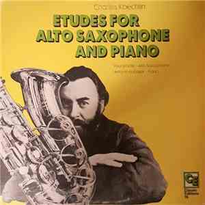 Charles Koechlin, Paul Brodie, Antonin Kubalek - Etudes For Alto Saxophone and Piano mp3 album