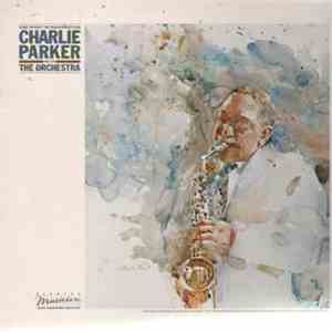 Charlie Parker With The Orchestra  - One Night In Washington mp3 album