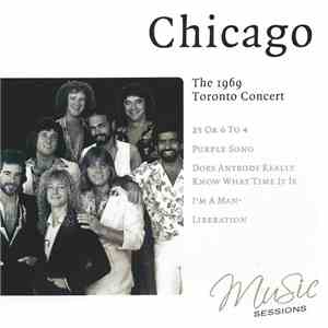 Chicago  - The 1969 Toronto Concert mp3 album