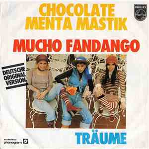 Chocolate Menta Mastik - Mucho Fandango / Träume mp3 album