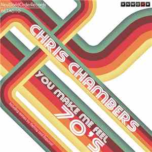 Chris Chambers  - You Make Me Feel 70's mp3 album