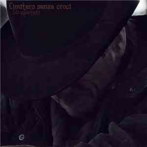 Cimitero Senza Croci - Gli Spietati mp3 album