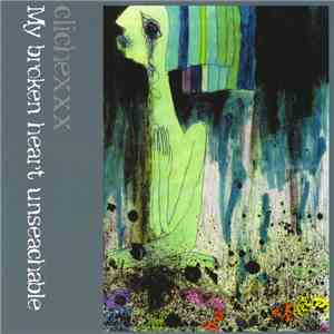 Clichexxx - My Broken Heart Unsearchable mp3 album