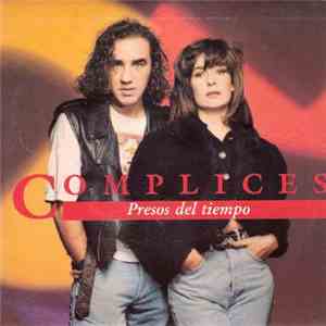 Cómplices - Presos Del Tiempo mp3 album