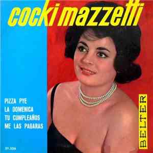 Cocki Mazzetti - Pizza Pye mp3 album