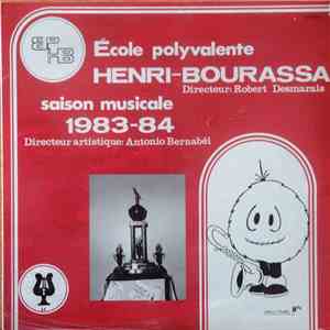 École Polyvalente Henri-Bourassa - Saison Musicale 1983-84 mp3 album