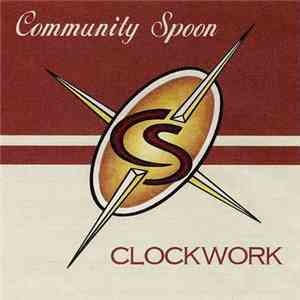 Community Spoon - Clockwork mp3 album