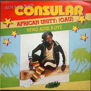 Consular - African Unity: (OAU) Yewo Adze A Oye mp3 album