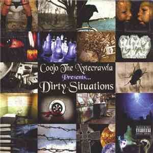 Coojo The Nytecrawla - Dirty Situations mp3 album