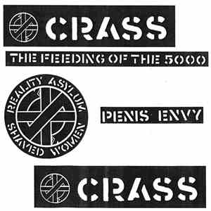 Crass - The Feeding Of The 5000 / Reality Assylum / Penis Envy mp3 album