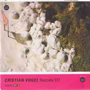 Cristian Vogel - Rescate 137 mp3 album