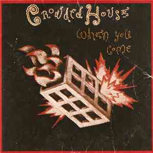 Crowded House - When You Come mp3 album