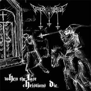 Dark Plague - When the Last Christians Die mp3 album