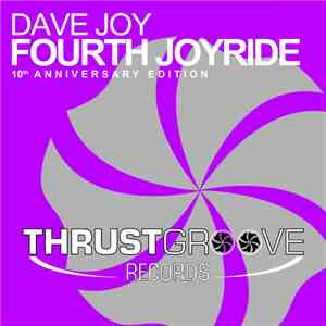 Dave Joy - Fourth Joyride (10th Anniversary Edition) mp3 album