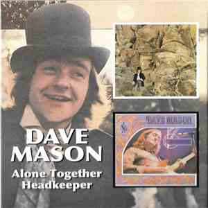 Dave Mason - Alone Together / Headkeeper mp3 album