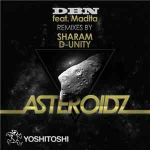 DBN Feat. Madita - Asteroidz mp3 album