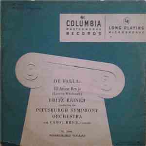 De Falla : Fritz Reiner Conducting The Pittsburg Symphony Orchestra With Carol Brice - El Amor Brujo (Love By Witchcraft) mp3 album