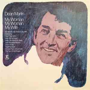 Dean Martin - My Woman, My Woman, My Wife mp3 album