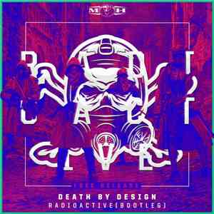 Death By Design  - Radioactive (Bootleg) mp3 album