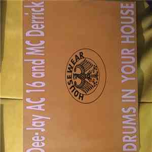 Dee Jay AC 16 & MC Derrick - Drums In Your House mp3 album