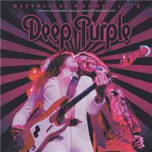 Deep Purple - Definitive Nagoya 1975 mp3 album