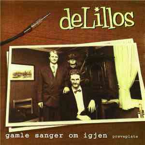 deLillos - Gamle Sanger Om Igjen Prøveplate mp3 album