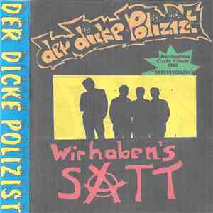 Der Dicke Polizist - Wir Haben's Satt mp3 album