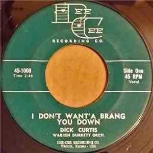 Dick Curtis - I Don't Want'a Brang You Down / That's Clyde mp3 album