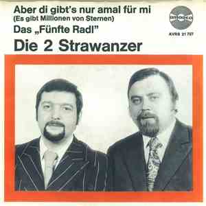 Die 2 Strawanzer - Aber di Gibt's Nur Amal Für Mi mp3 album