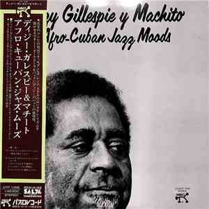 Dizzy Gillespie Y Machito - Afro-Cuban Jazz Moods mp3 album