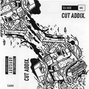 DJ Ace  - Cut Addix mp3 album