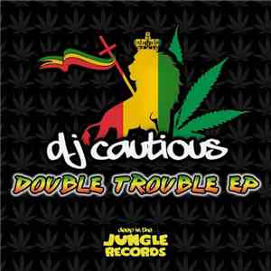 DJ Cautious  - Double Trouble mp3 album