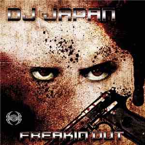DJ Japan - Freakin'Out mp3 album