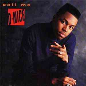 D-Nice - Call Me D-Nice mp3 album