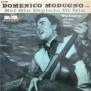 Domenico Modugno - Sings Nel Blu Dipinto Di Blu (Volare) And Other Italian Favorites mp3 album
