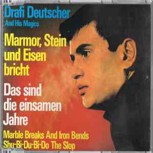 Drafi Deutscher And His Magics - Marmor, Stein Und Eisen Bricht mp3 album