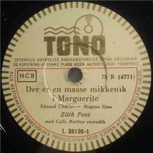 Elith Foss med Calle Martins Ensemble - Der Er En Masse Mikkenik I Marguerite / Kære John mp3 album