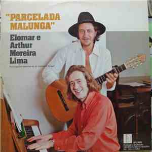 Elomar e Arthur Moreira Lima - Parcelada Malunga mp3 album