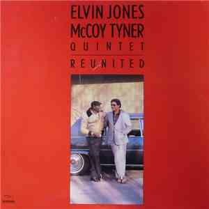 Elvin Jones McCoy Tyner Quintet - Reunited mp3 album