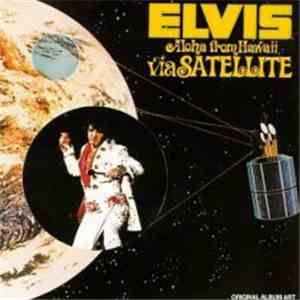 Elvis Presley - Aloha from Hawaii via Satellite mp3 album